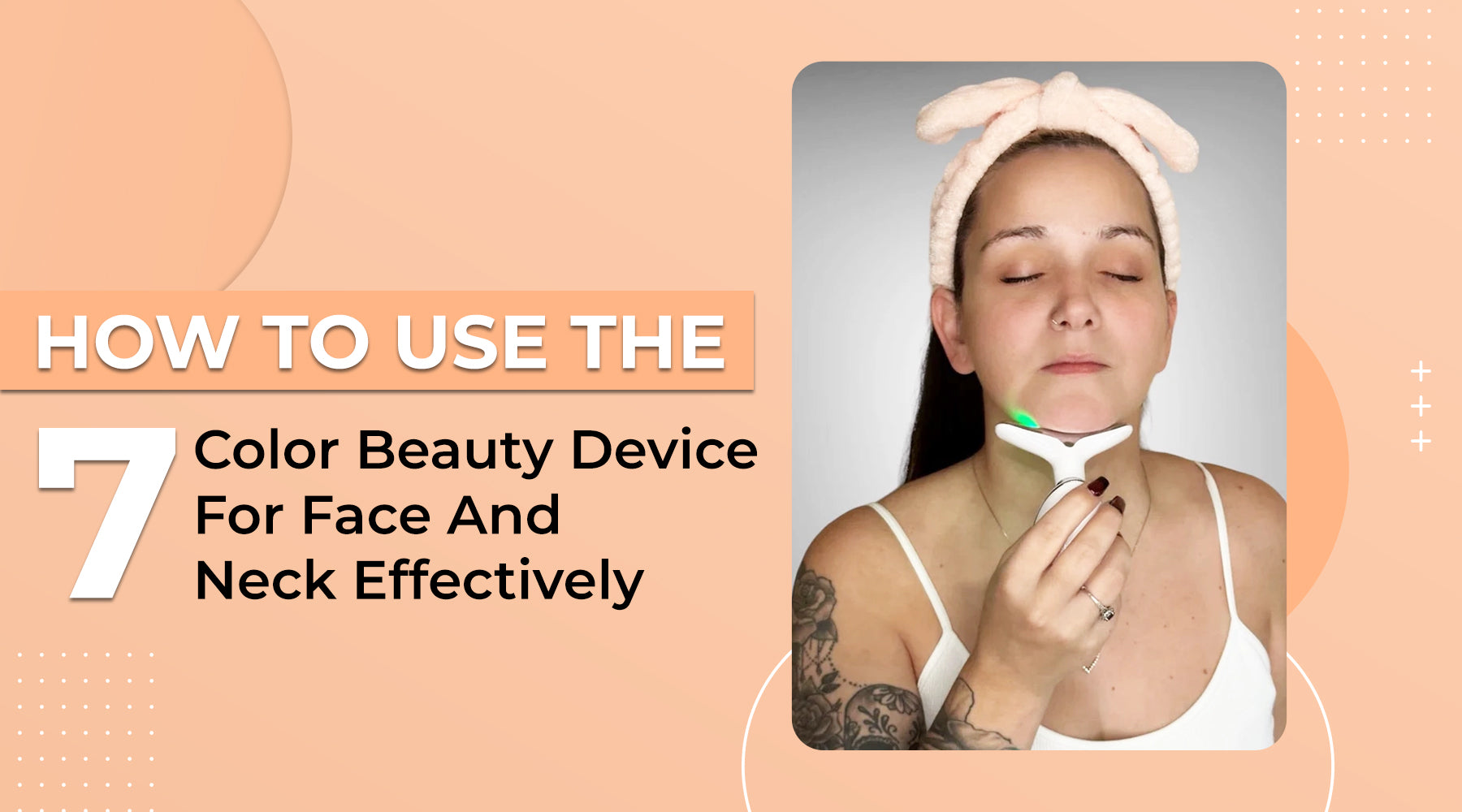 Glow Up Instantly: Master the 7 Color Beauty Device for Face & Neck